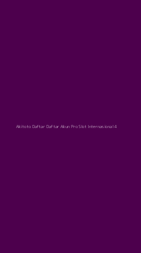 Tampilan Antarmuka Aplikasi Akitoto Daftar Daftar Akun Pro Slot Internasional - 4