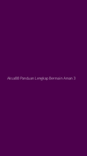 Tampilan Antarmuka Aplikasi Aksa88 Panduan Lengkap Bermain Aman - 3