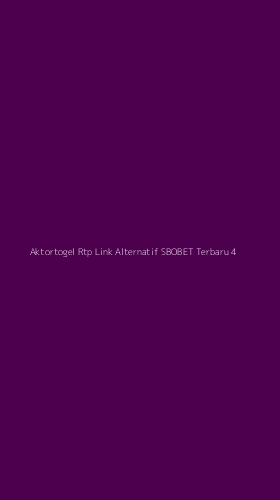 Tampilan Antarmuka Aplikasi Aktortogel Rtp Link Alternatif Sbobet Terbaru - 4