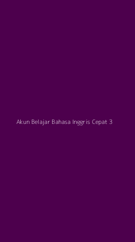 Tampilan Antarmuka Aplikasi Akun Belajar Bahasa Inggris Cepat - 3