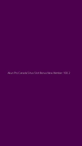 Tampilan Antarmuka Aplikasi Akun Pro Canada Situs Slot Bonus New Member 100 - 2