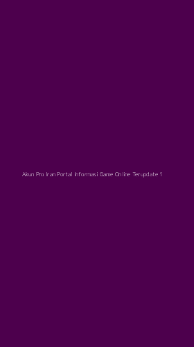 Tampilan Antarmuka Aplikasi Akun Pro Iran Portal Informasi Game Online Terupdate - 1