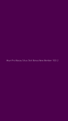 Tampilan Antarmuka Aplikasi Akun Pro Macau Situs Slot Bonus New Member 100 - 2