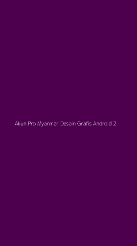 Tampilan Antarmuka Aplikasi Akun Pro Myanmar Desain Grafis Android - 2