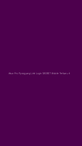 Tampilan Antarmuka Aplikasi Akun Pro Pyongyang Link Login Sbobet Mobile Terbaru - 4