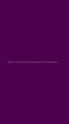 Tampilan Antarmuka Aplikasi Akun Pro Turki Portal Informasi Game Online Terupdate - 4