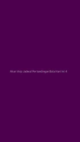 Tampilan Antarmuka Aplikasi Akun Vvip Jadwal Pertandingan Bola Hari Ini - 4