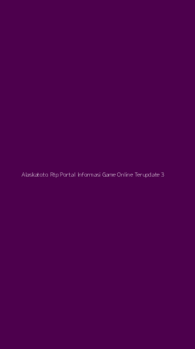 Tampilan Antarmuka Aplikasi Alaskatoto Rtp Portal Informasi Game Online Terupdate - 3