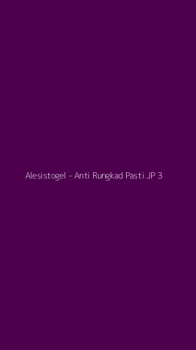 Tampilan Antarmuka Aplikasi Alesistogel - Anti Rungkad Pasti JP - 3