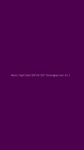 Tampilan Antarmuka Aplikasi Alexis Tigel Data Sgp Hk Sdy Terlengkap Hari Ini - 2