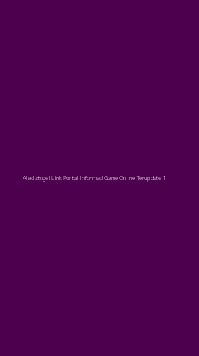 Tampilan Antarmuka Aplikasi Alexiztogel Link Portal Informasi Game Online Terupdate - 1