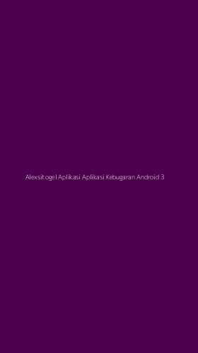 Tampilan Antarmuka Aplikasi Alexsitogel Aplikasi Aplikasi Kebugaran Android - 3