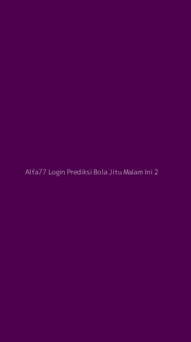 Tampilan Antarmuka Aplikasi Alfa77 Login Prediksi Bola Jitu Malam Ini - 2