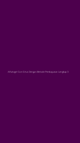 Tampilan Antarmuka Aplikasi Alfatogel Com Situs Dengan Metode Pembayaran Lengkap - 3