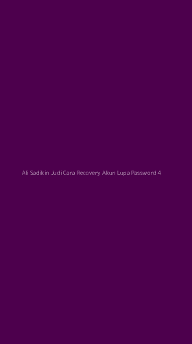 Tampilan Antarmuka Aplikasi Ali Sadikin Judi Cara Recovery Akun Lupa Password - 4