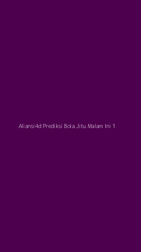 Tampilan Antarmuka Aplikasi Aliansi4d Prediksi Bola Jitu Malam Ini - 1