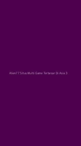 Tampilan Antarmuka Aplikasi Alien77 Situs Multi Game Terbesar Di Asia - 3