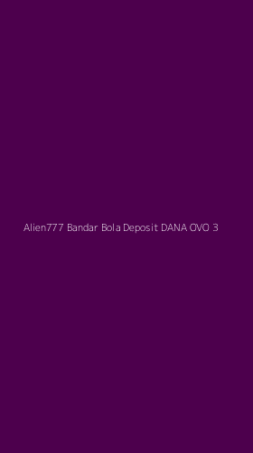 Tampilan Antarmuka Aplikasi Alien777 Bandar Bola Deposit Dana Ovo - 3