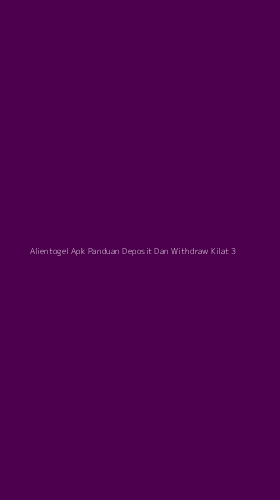 Tampilan Antarmuka Aplikasi Alientogel Apk Panduan Deposit Dan Withdraw Kilat - 3