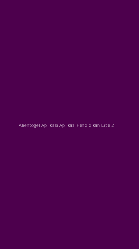Tampilan Antarmuka Aplikasi Alientogel Aplikasi Aplikasi Pendidikan Lite - 2