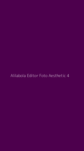Tampilan Antarmuka Aplikasi Alilabola Editor Foto Aesthetic - 4