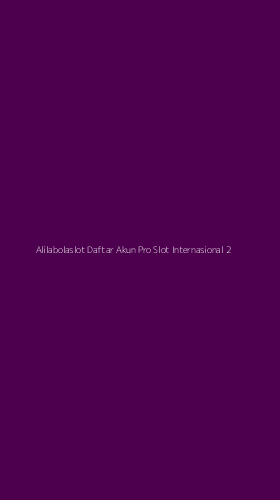 Tampilan Antarmuka Aplikasi Alilabolaslot Daftar Akun Pro Slot Internasional - 2