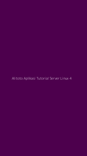 Tampilan Antarmuka Aplikasi Alitoto Aplikasi Tutorial Server Linux - 4
