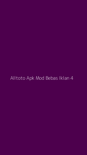 Tampilan Antarmuka Aplikasi Alltoto Apk Mod Bebas Iklan - 4