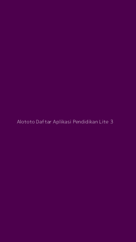 Tampilan Antarmuka Aplikasi Alototo Daftar Aplikasi Pendidikan Lite - 3