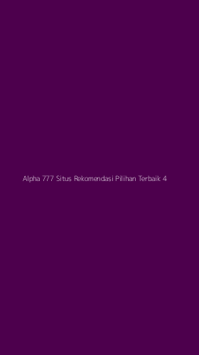 Tampilan Antarmuka Aplikasi Alpha 777 Situs Rekomendasi Pilihan Terbaik - 4