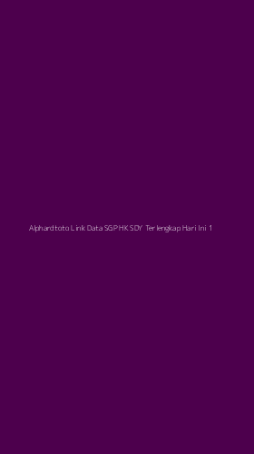 Tampilan Antarmuka Aplikasi Alphardtoto Link Data Sgp Hk Sdy Terlengkap Hari Ini - 1