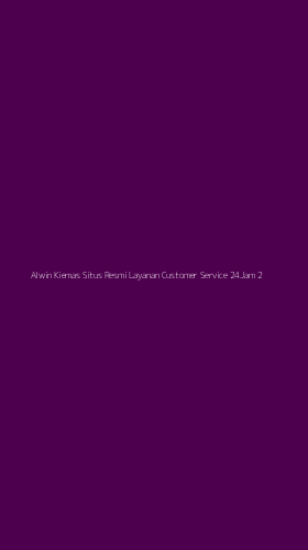 Tampilan Antarmuka Aplikasi Alwin Kiemas Situs Resmi Layanan Customer Service 24jam - 2