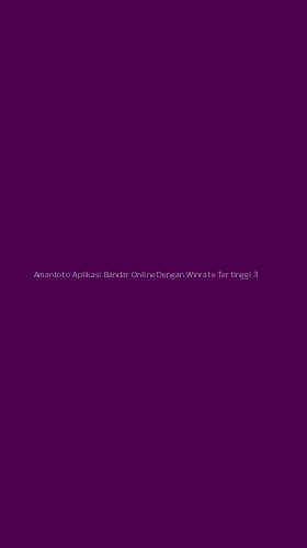 Tampilan Antarmuka Aplikasi Amantoto Aplikasi Bandar Online Dengan Winrate Tertinggi - 3