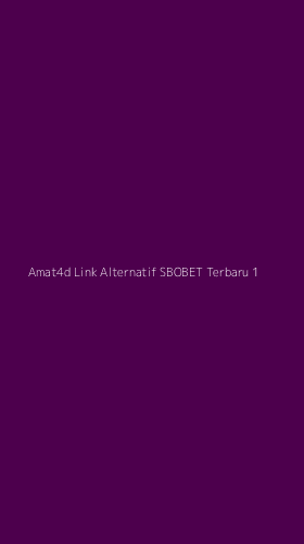 Tampilan Antarmuka Aplikasi Amat4d Link Alternatif Sbobet Terbaru - 1