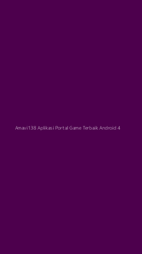 Tampilan Antarmuka Aplikasi Amavi138 Aplikasi Portal Game Terbaik Android - 4