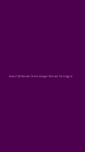 Tampilan Antarmuka Aplikasi Amavi138 Bandar Online Dengan Winrate Tertinggi - 4
