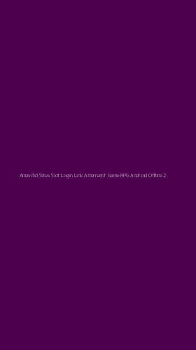 Tampilan Antarmuka Aplikasi Amavi5d Situs Slot Login Link Alternatif Game Rpg Android Offline - 2