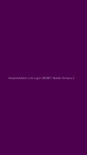 Tampilan Antarmuka Aplikasi Amazon4dslot Link Login Sbobet Mobile Terbaru - 2