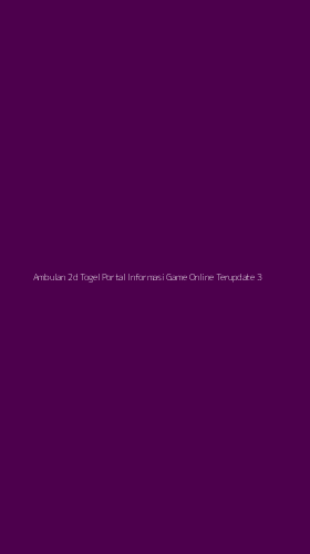Tampilan Antarmuka Aplikasi Ambulan 2d Togel Portal Informasi Game Online Terupdate - 3