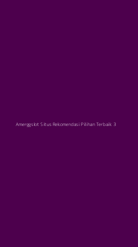 Tampilan Antarmuka Aplikasi Amerggslot Situs Rekomendasi Pilihan Terbaik - 3