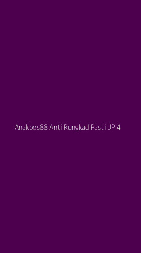Tampilan Antarmuka Aplikasi Anakbos88 Anti Rungkad Pasti Jp - 4