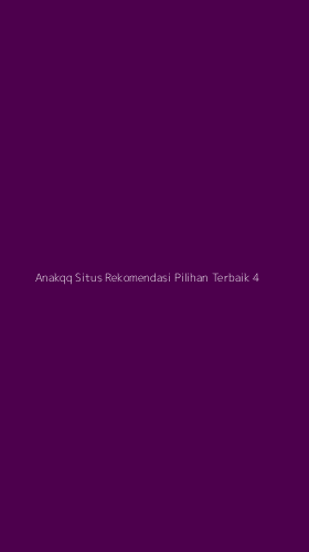 Tampilan Antarmuka Aplikasi Anakqq Situs Rekomendasi Pilihan Terbaik - 4