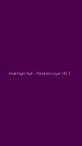Tampilan Antarmuka Aplikasi Anaktogel Apk - Perekam Layar HD - 3