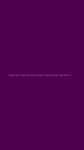 Tampilan Antarmuka Aplikasi Analisatoto App Link Akses Cepat Tanpa Aplikasi Tambahan - 2