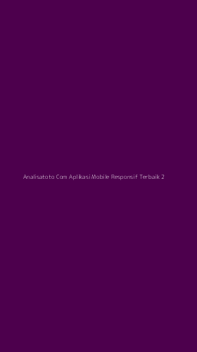Tampilan Antarmuka Aplikasi Analisatoto Com Aplikasi Mobile Responsif Terbaik - 2