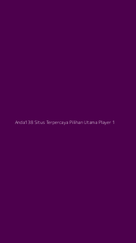 Tampilan Antarmuka Aplikasi Anda138 Situs Terpercaya Pilihan Utama Player - 1