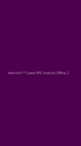 Tampilan Antarmuka Aplikasi Android111 Game Rpg Android Offline - 2