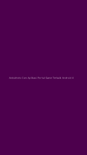 Tampilan Antarmuka Aplikasi Anduktoto Com Aplikasi Portal Game Terbaik Android - 4