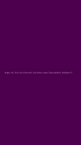 Tampilan Antarmuka Aplikasi Angka Jitu Toto Link Alternatif Link Akses Cepat Tanpa Aplikasi Tambahan - 3