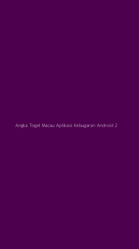 Tampilan Antarmuka Aplikasi Angka Togel Macau Aplikasi Kebugaran Android - 2